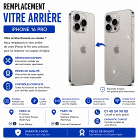 Réparation remplacement vitre arrière iPhone 16 Pro Paris