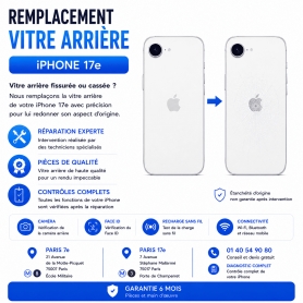 Réparation remplacement vitre arrière iPhone 17e Paris