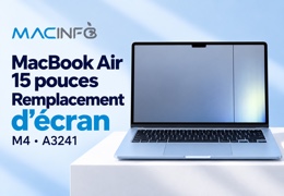 Remplacement écran MacBook Air 15 pouces M4 A3241 : réparation à Paris