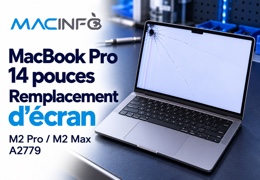 Remplacement écran MacBook Pro 14 pouces M2 Pro / M2 Max A2779 : réparation à Paris