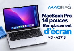 Remplacement écran MacBook Pro 14 pouces M3 A2918 : réparation à Paris